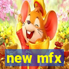 new mfx